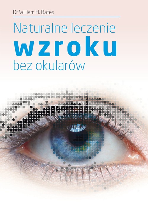 Image of Naturalne leczenie wzroku bez okularów