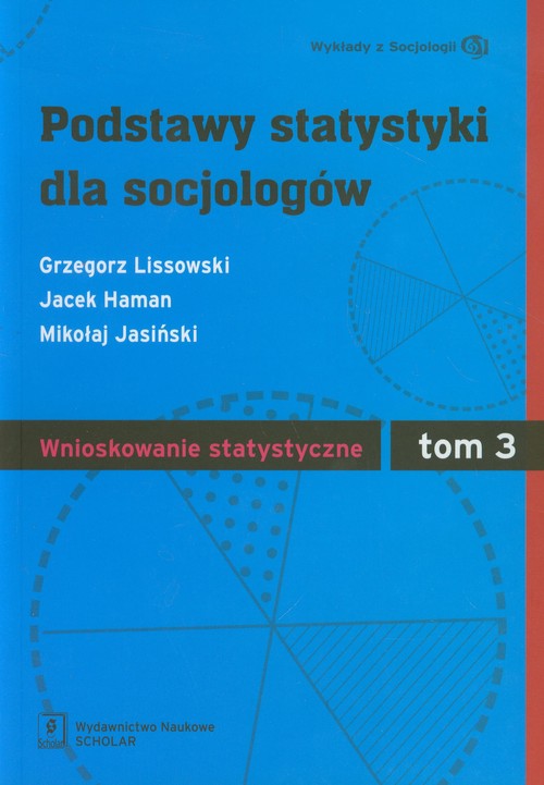 Image of Podstawy statystyki dla socjologów Tom 3 Wnioskowanie statystyczne