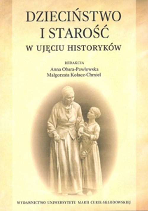 Image of Dzieciństwo i starość w ujęciu historyków