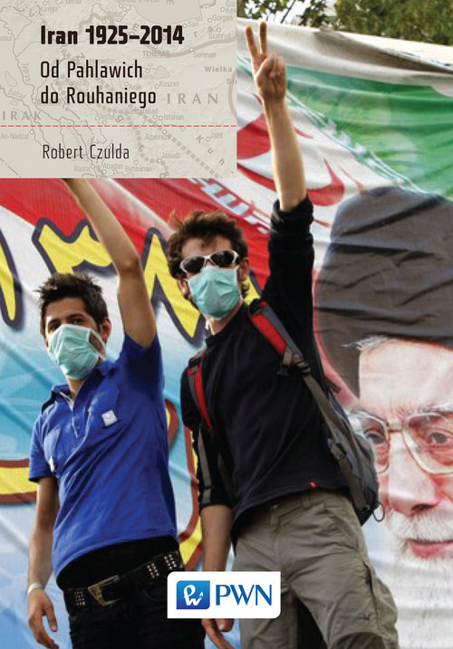 Image of Iran 1925-2014 Od Pahlawich do Rouhaniego