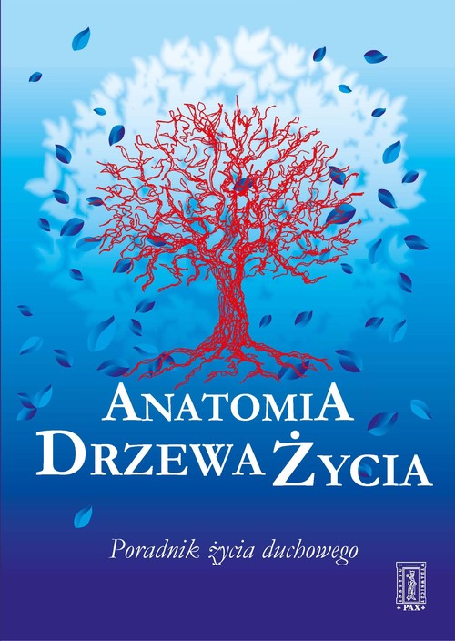 Image of Anatomia Drzewa Życia Poradnik życia duchowego