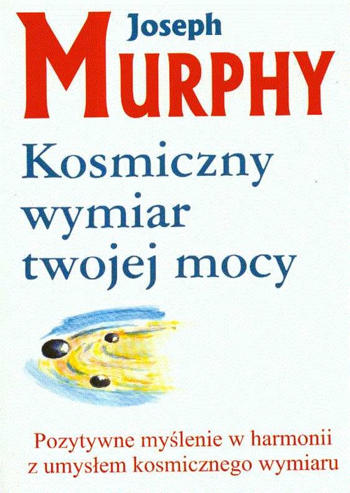 Image of Kosmiczny wymiar twojej mocy Pozytywne myślenie w harmonii z umysłem kosmicznego wymiaru