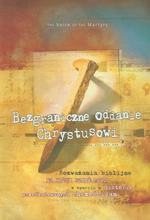 Image of Bezgraniczne oddanie Chrystusowi Rozważania biblijne na każdy dzień roku