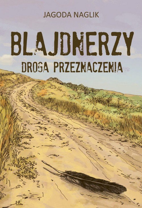 Image of Blajdnerzy. Droga przeznaczenia