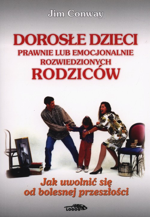Image of Dorosłe dzieci prawnie lub emocjonalnie rozwiedzionych rodziców Jak uwolnić się od bolesnej przeszłości