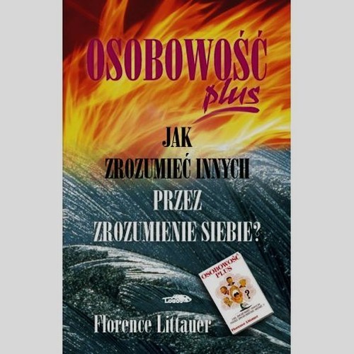 Image of Osobowość plus jak zrozumieć innych przez zrozumienie siebie
