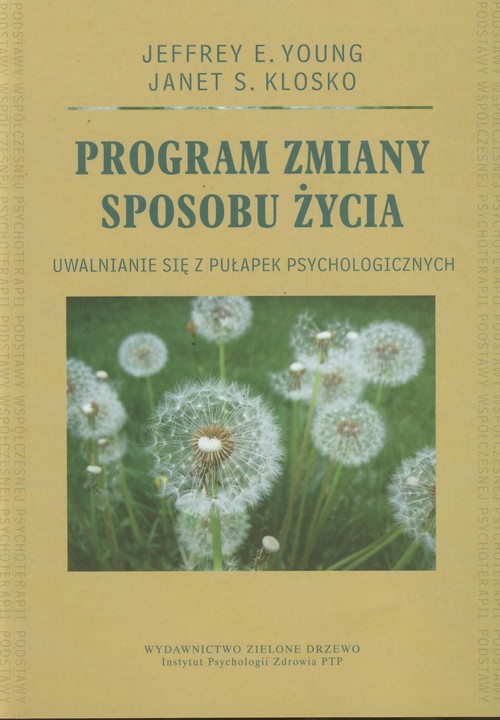 Image of Program zmiany sposobu życia Uwalnianie się z pułapek psychologicznych