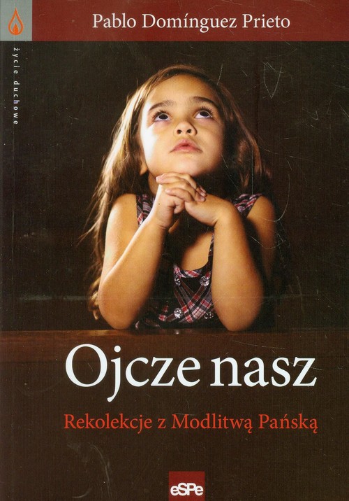 Image of Ojcze nasz Rekolekcje z Modlitwą Pańską
