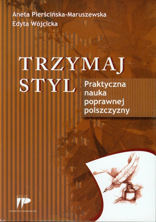 Image of Trzymaj styl Praktyczna nauka poprawnej polszczyzny