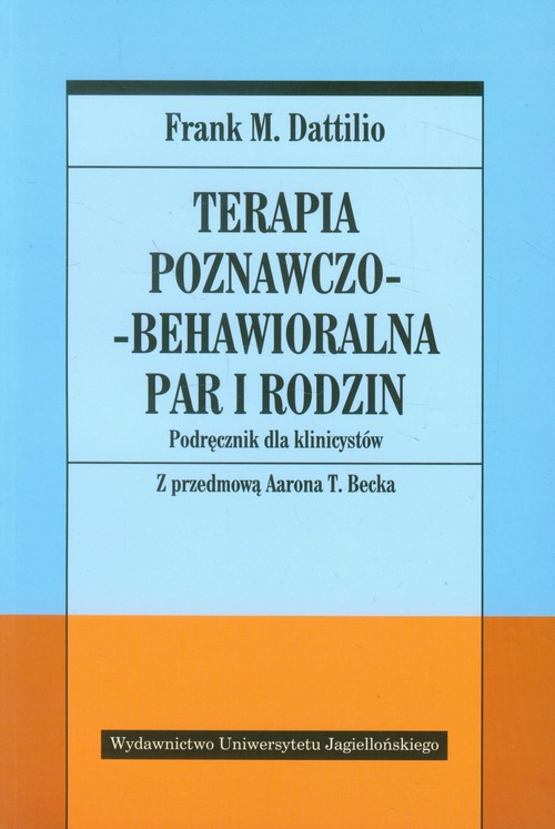 Image of Terapia poznawczo-behawioralna par i rodzin Podręcznik dla klinicystów