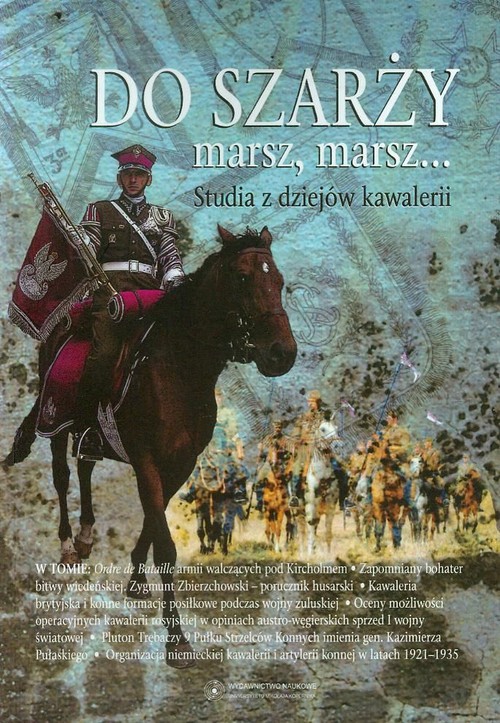 Image of Do szarży marsz marsz Tom 4 Studia z dziejów kawalerii