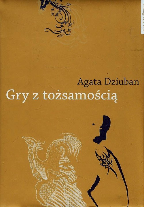 Image of Gry z tożsamością Tatuowanie ciała w indywidualizującym się społeczeństwie polskim