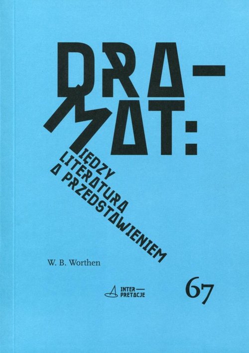 Image of Dramat Między literaturą a przedstawieniem