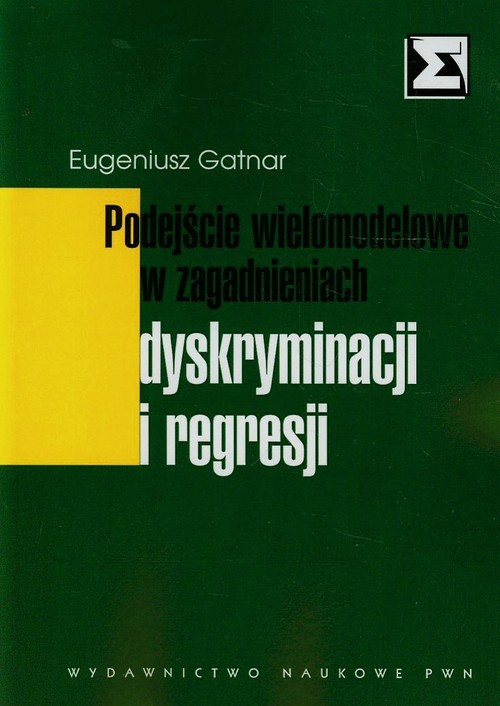 Image of Podejscie wielomodelowe w zagadnieniach dyskryminacji i regresji