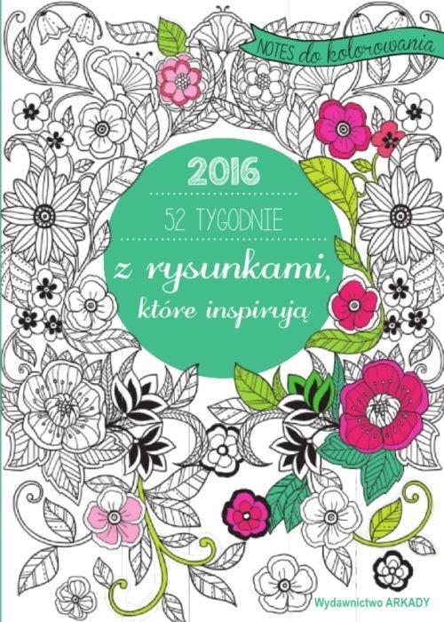 Image of 52 tygodnie z rysunkami, które inspirują 2016 Notes do kolorowania