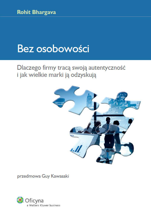 Image of Bez osobowości Dlaczego firmy tracą swoją autentyczność i jak wielkie marki ją odzyskują