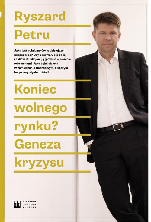 Image of Koniec Wolnego Rynku Geneza Kryzysu