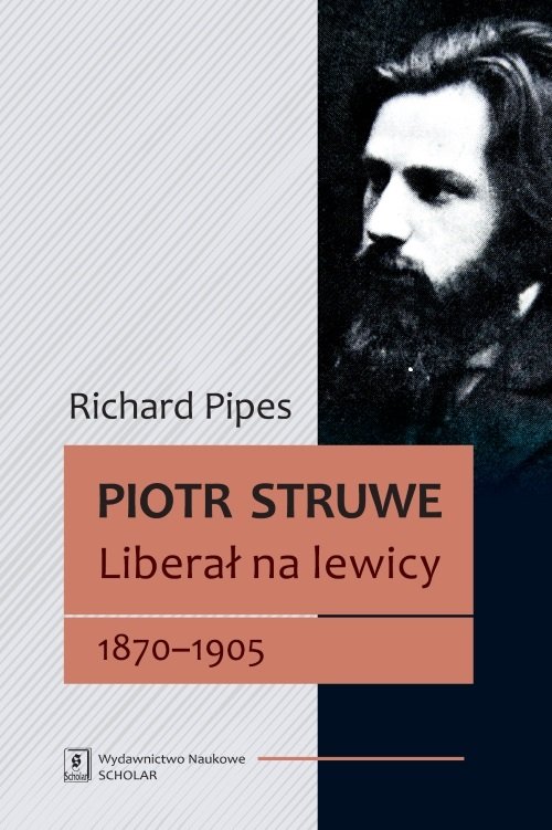 Image of Piotr Struwe Liberał na lewicy 1870-1905 (tom 1)