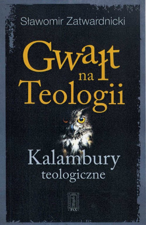 Image of Gwałt na Teologiii Kalambury teologiczne