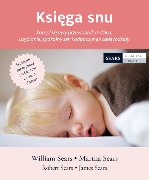 Image of Księga snu Kompleksowy przewodnik rodzica: usypianie, spokojny sen i odpoczynek całej rodziny