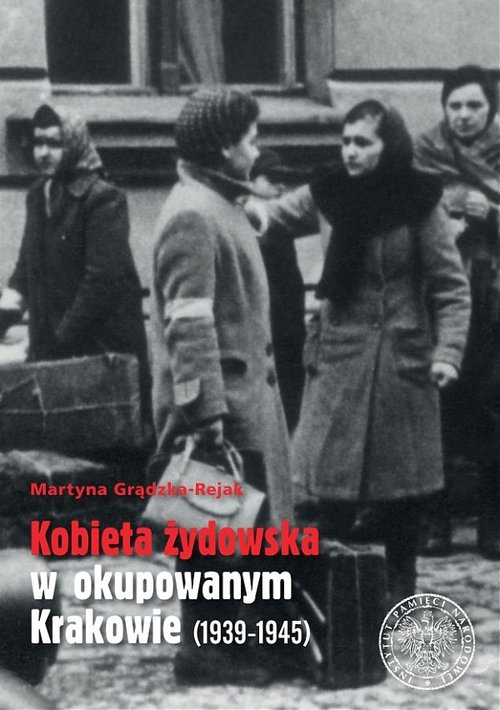Image of Kobieta żydowska w okupowanym Krakowie (1939-1945)