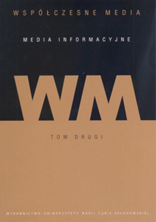 Image of Współczesne media - media informacyjne Tom 2