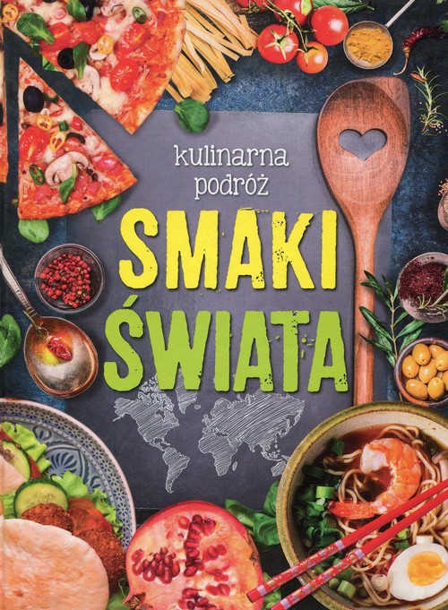 Image of Kulinarna podróż Smaki świata