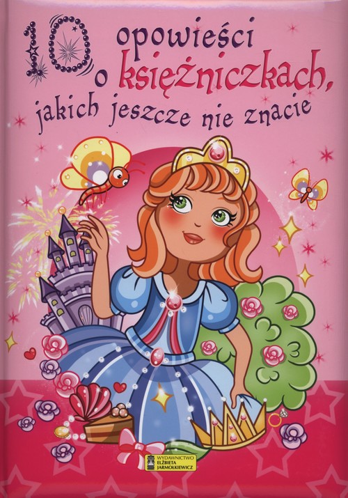 Image of 10 opowieści o księżniczkach jakich jeszcze nie znacie