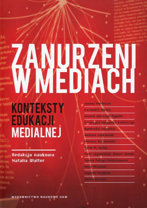 Image of Zanurzeni w mediach Konteksty edukacji medialnej