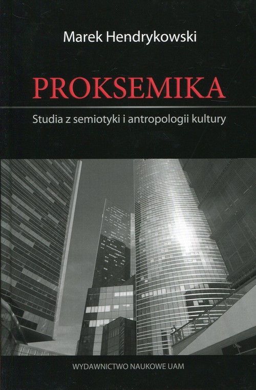 Image of Proksemika Studia z semiotyki i antropologii kultury