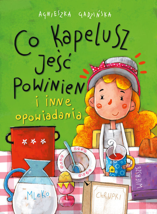 Image of Co kapelusz jeść powinien i inne opowiadania