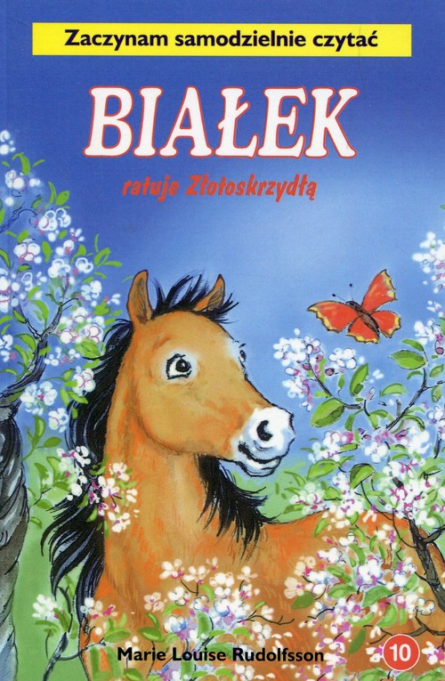 Image of Białek ratuje Złotoskrzydłą Tom 10 Zaczynam samodzielnie czytać