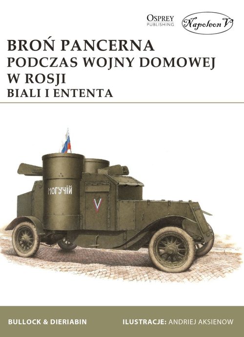 Image of Broń pancerna podczas wojny domowej w Rosji. Biali i Ententa