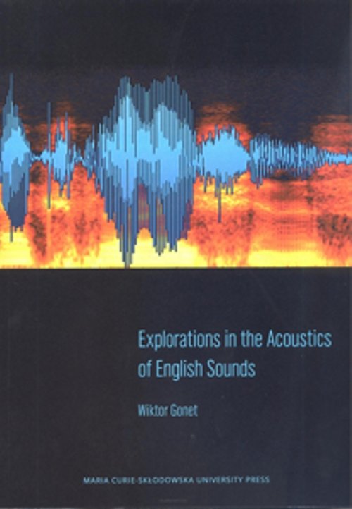 Image of Explorations in the Acoustics of English Sounds