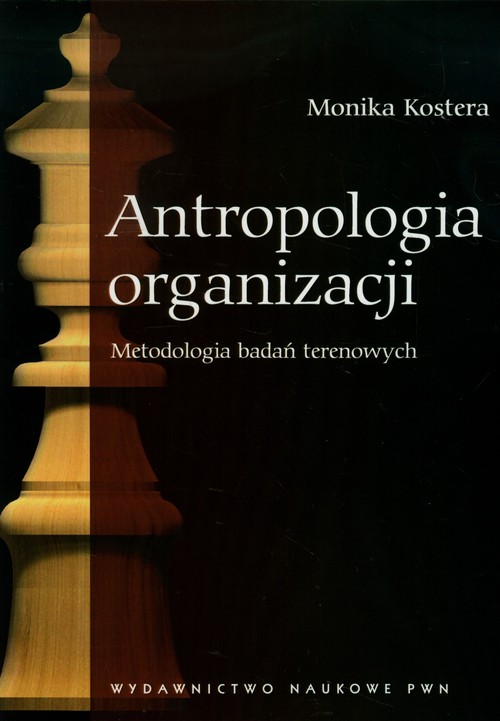 Image of Antropologia organizacji Metodologia badań terenowych