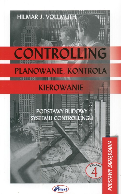 Image of Controlling Planowanie kontrola kierowanie Podstawy budowy systemu controllingu