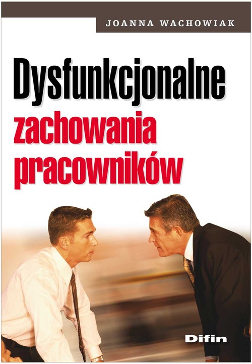Image of Dysfunkcjonalne zachowania pracowników