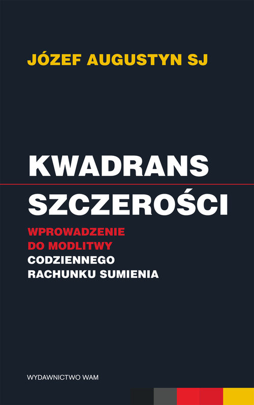 Image of Kwadrans szczerości Wprowadzenie do modlitwy codziennego rachunku sumienia