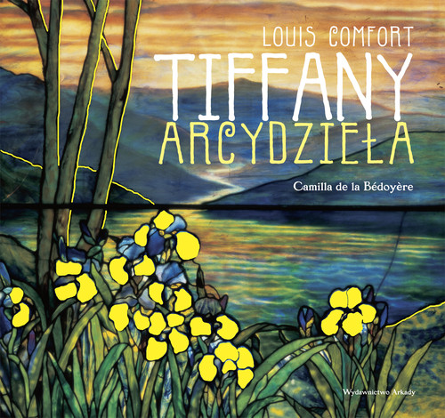 Image of Louis Comfort TIFFANY Arcydzieła