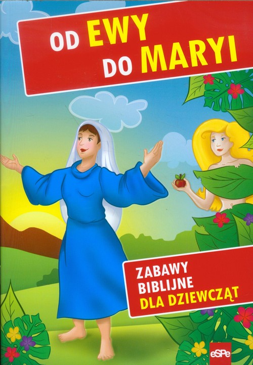 Image of Od Ewy do Maryi Zabawy biblijne dla dziewcząt