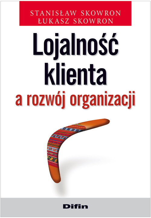 Image of Lojalność klienta a rozwój organizacji