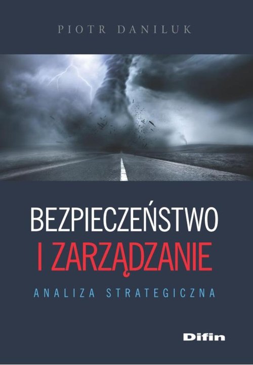 Image of Bezpieczeństwo i zarządzanie Analiza strategiczna