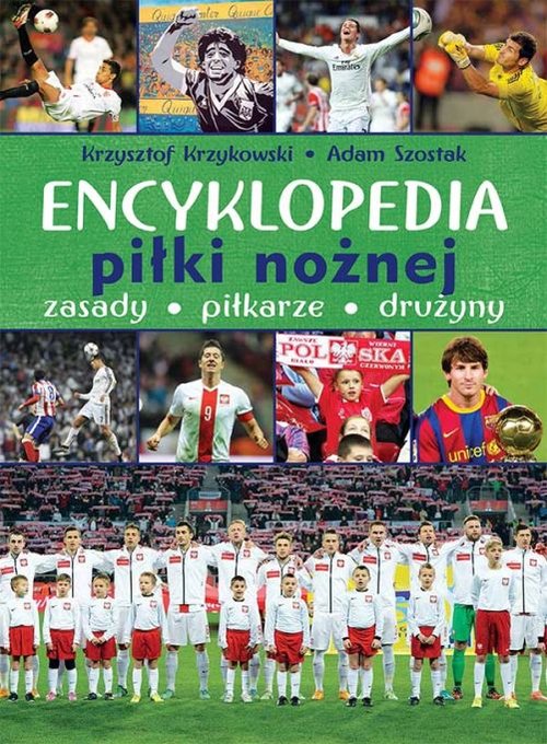 Image of Encyklopedia piłki nożnej Zasady piłkarze drużyny