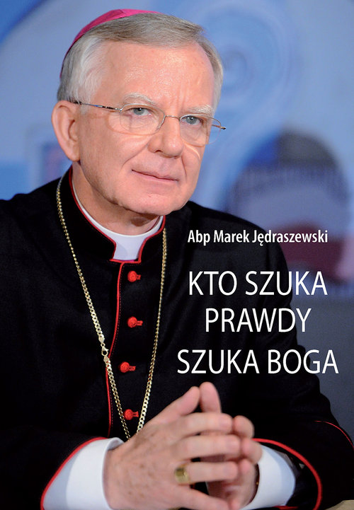 Image of Kto szuka prawdy szuka Boga