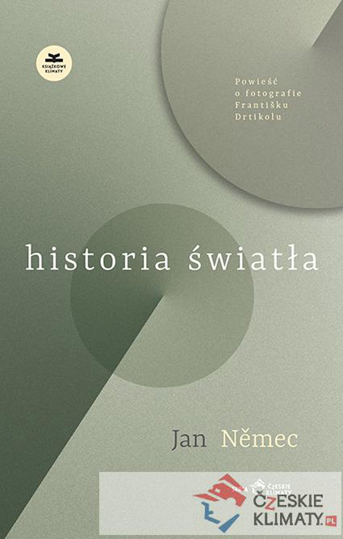 Image of Historia światła Powieść o fotografie Frantisku Drtikolu