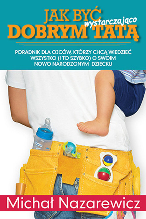 Image of Jak być wystarczająco dobrym tatą