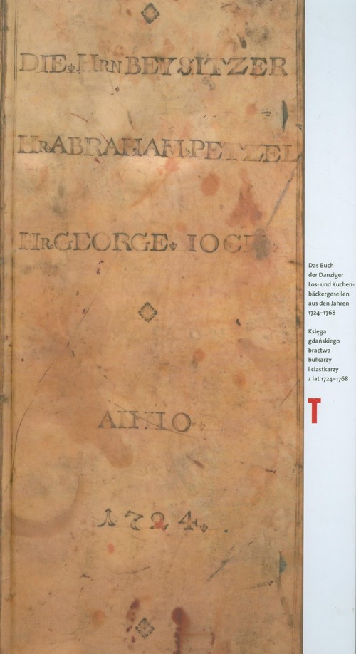 Image of Księga gdańskiego bractwa bułkarzy i ciastkarzy z lat 1724-1768