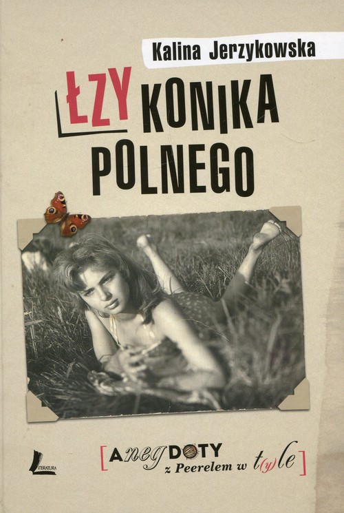 Image of Łzy konika polnego Anegdoty z Peerelem w tyle