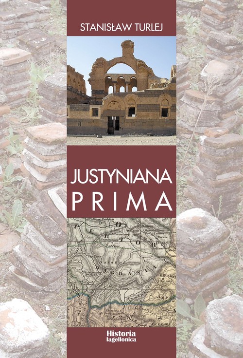 Image of Justyniana Prima Niedoceniany aspekt polityki kościelnej Justyniana