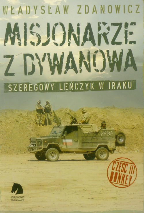 Image of Misjonarze z Dywanowa Tom 3 Honkey Szeregowy Lenczyk na misji w Iraku